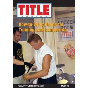  TITLE DVD   How to Wrap Hands for Training and Competition 