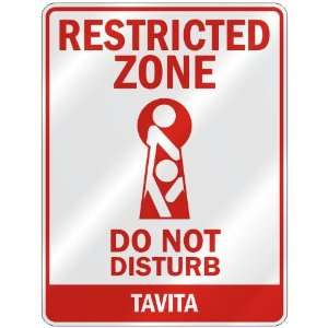   RESTRICTED ZONE DO NOT DISTURB TAVITA  PARKING SIGN