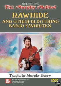 Murphy Henry Rawhide & Blistering Banjo Favorites DVD  