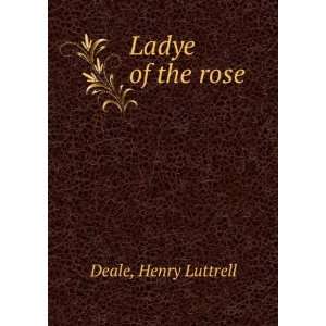  Ladye of the rose Henry Luttrell Deale Books