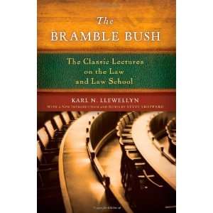  The Bramble Bush The Classic Lectures on the Law and Law 