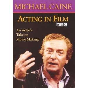  Acting in Film   An Actors Take on Movie Making by 