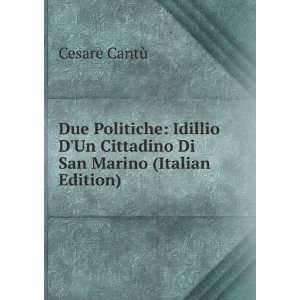   Un Cittadino Di San Marino (Italian Edition) Cesare CantÃ¹ Books