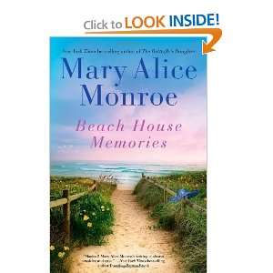  Beach House Memories [Hardcover]: Mary Alice Monroe: Books