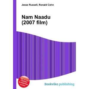  Nam Naadu (2007 film) Ronald Cohn Jesse Russell Books