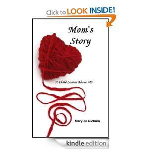 Moms Story Mary Jo Nickum  Kindle Store
