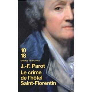 Crime de L Hotel St Florentin (French Edition) by Jean Francois Parot 