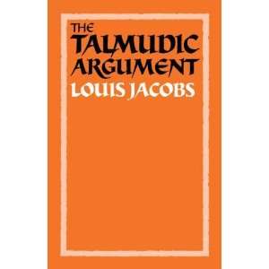 The Talmudic Argument A Study in Talmudic Reasoning and 