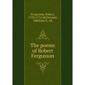   of Robert Fergusson. Robert McDiarmid, Matthew P., Fergusson Books