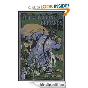 Held by Chinese Brigands Herbert Strang  Kindle Store