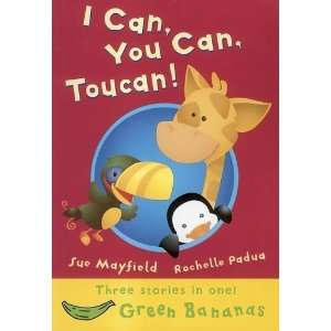   , Toucan! (Banana Storybooks: Green) [Paperback]: Sue Mayfield: Books