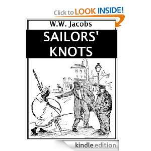 SAILORS KNOTS [Original Illustrated]: William Wymark Jacobs :  