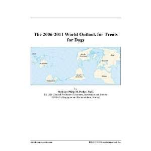  The 2006 2011 World Outlook for Treats for Dogs Books