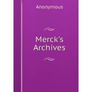  Mercks Archives Anonymous Books
