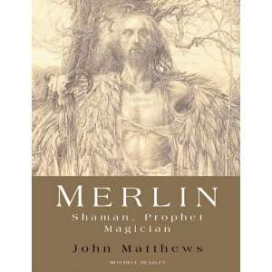  Merlin Shaman, Prophet, Magician ( Hardcover )  Author 