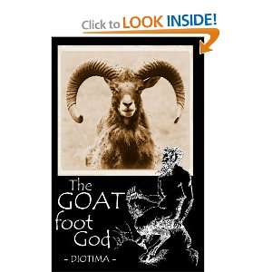  The Goat Foot God [Paperback]: Author Diotima: Books