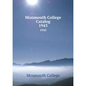 Monmouth College Catalog. 1943 Monmouth College  Books