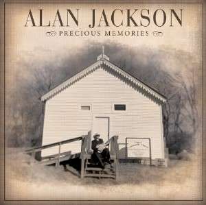 ALAN JACKSON**PRECIOUS MEMORIES**CD 828768028124  