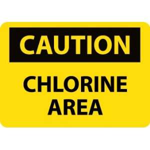 Caution, Chlorine Area, 10X14, Rigid Plastic  Industrial 