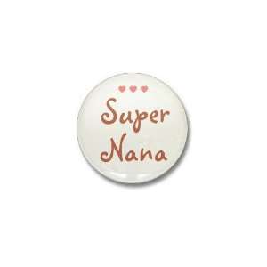  Super Nana Aunt Mini Button by CafePress: Patio, Lawn 