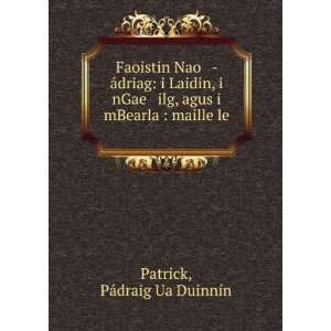   RÃ¡iti Ãn ScrÃ­inn Diaa (Irish Edition): Patrick Patrick: Books