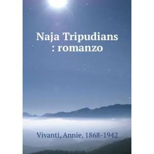 Naja Tripudians  romanzo Annie, 1868 1942 Vivanti  Books