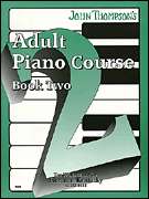 John Thompsons Adult Piano Course Music Lessons Book 2  