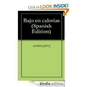 Bajo en calorías (Spanish Edition) carmen perez  Kindle 