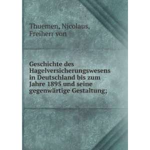   gegenwÃ¤rtige Gestaltung; Nicolaus, Freiherr von Thuemen Books