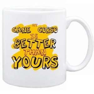   : New  My Cane Corso Is Better Than You !  Mug Dog: Home & Kitchen