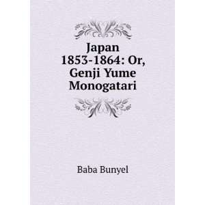    Japan 1853 1864 Or, Genji Yume Monogatari Baba Bunyel Books