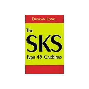  The SKS Type 45 Carbines, Book: Sports & Outdoors