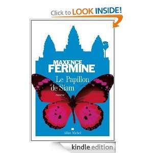 Le Papillon de Siam (French Edition) Maxence Fermine  