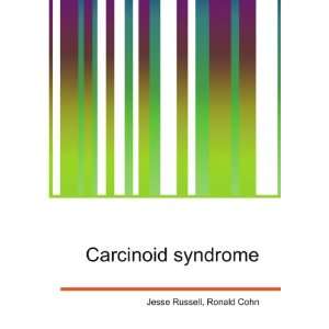  Carcinoid syndrome: Ronald Cohn Jesse Russell: Books