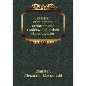 Register of Ministers, Exhorters and Readers, and of Their Stipends 