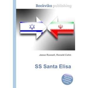 SS Santa Elisa Ronald Cohn Jesse Russell  Books