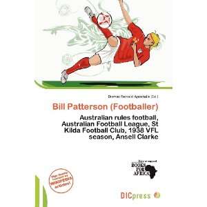  Bill Patterson (Footballer) (9786200947178): Dismas 