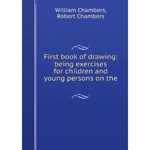 First book of drawing being exercises for children and young persons 