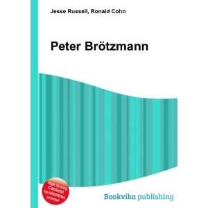  Peter BrÃ¶tzmann Ronald Cohn Jesse Russell Books