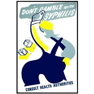 Dont Gamble Syphilis  Health department Poster. Decor with Unusual 