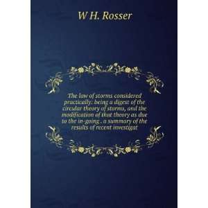   of the results of recent investigat: W H. Rosser:  Books