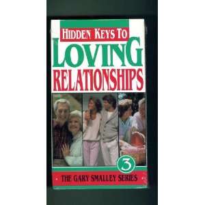   to Loving Relationships. The Gary Smalley Series. 3 