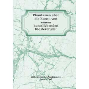   Klosterbruder Ludwig Tieck Wilhelm Heinrich Wackenroder Books