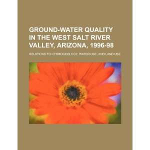  Ground water quality in the west Salt River Valley 