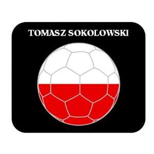  Tomasz Sokolowski (Poland) Soccer Mouse Pad: Everything 