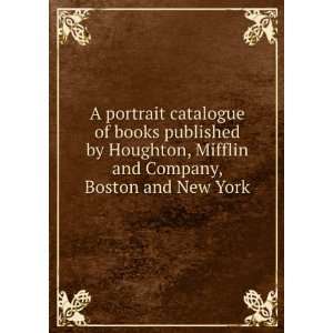  A portrait catalogue of books published by Houghton 