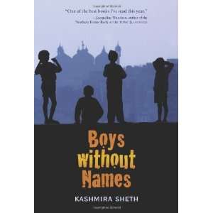  Boys without Names [Paperback]: Kashmira Sheth: Books