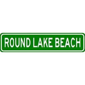  ROUND LAKE BEACH City Limit Sign   High Quality Aluminum 