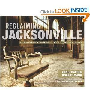  Jacksonville Stories Behind the River Citys Historic Landmarks (FL 