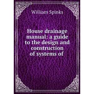   to the design and construction of systems of .: William Spinks: Books